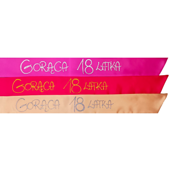 [Sz01-18] Szarfa satynowa GORĄCA 18 latka